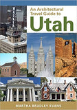 An Architectural Travel Guide to Utah