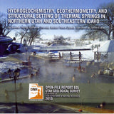 Hydrogeochemistry, Geothermometry, and Structural Setting of Thermal Springs in Northern Utah and Southeastern Idaho (OFR-605)