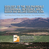 Geology of the Sulphurdale Geothermal-Resources Area, Beaver and Millard Counties, Utah (OFR-609)