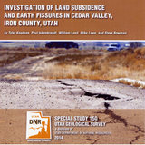 Investigation of Land Subsidence and Earth Fissures in Cedar Valley, Iron County, Utah (SS-150)