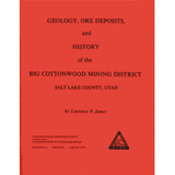Geology, ore deposits, and history of the Big Cottonwood Mining District, Salt Lake County, Utah (B-114)