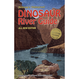 Belknap's Waterproof Dinosaur River Guide: Flaming Gorge, Dinosaur National Monument