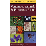 Peterson Field Guide to Venomous Animals & Poisonous Plants