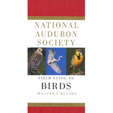 National Audubon Society: Field Guide to Birds - Western Region