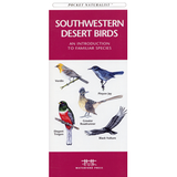 Pocket Naturalist Southwestern Desert Birds: A fold out guide