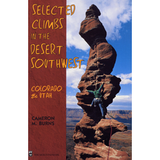 Selected Climbs of the Desert Southwest: Colorado and Utah