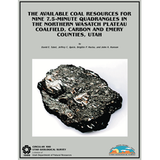 The available coal resources for the nine 7.5-minute quadrangles in the northern Wasatch Plateau Coalfield, Carbon and Emery Counties, Utah (C-100)