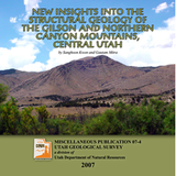 New insights into the structural geology of the Gilson and Northern Canyon Mountains, Central Utah (MP 07-4)