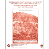 The Prairie Canyon Member, a new unit of the Upper Cretaceous Mancos Shale, west-central Colorado and east-central Utah (MP 97-4)