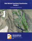Utah Wetland Functional Classification: Version 1 (OFR-661 )