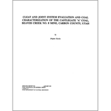 Cleat and joint system evaluation and coal characterization of the Castlegate A coal, Beaver creek No. 8 Mine, Carbon County, Utah (OFR-202)