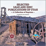 Lead and zinc publications for Utah: a collection of reprints (OFR-466)