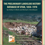 The Preliminary landslide history database of Utah, 1850-1978 (OFR-514)