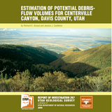Estimation of potential debris-flow volumes for Centerville Canyon, Davis County, Utah (RI-267)