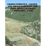 Characteristics, causes, and implications of the 1998 Wasatch Front landslides (SS-105)