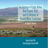 The geology of Cedar Valley, Utah County, and its relation to ground-water conditions (SS-109)