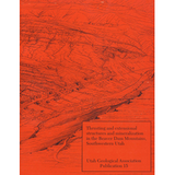Thrusting and extensional structures and mineralization in the Beaver Dam Mountains, southwestern Utah (UGA-15)