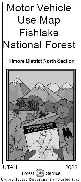 Motor Vehicle Use Map - Fillmore North Section Ranger District, Fishlake National Forest