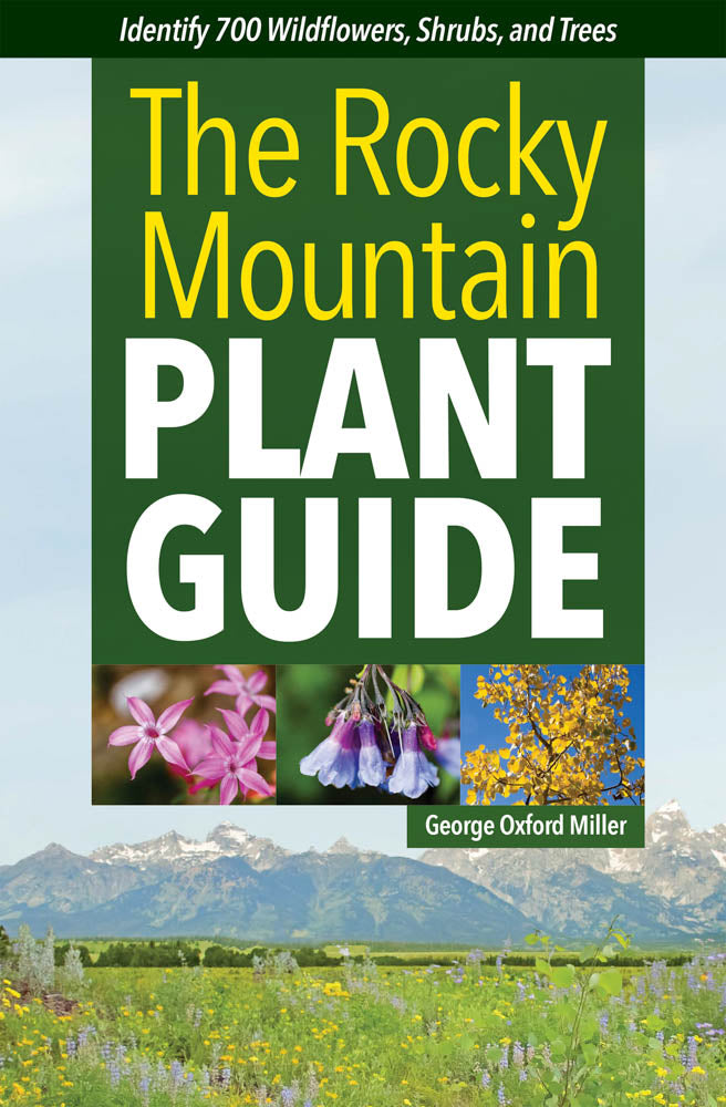 The Rocky Mountain Plant Guide – Natural Resources Map &amp; Bookstore