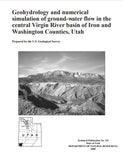 Geohydrology and Numerical Simulation of Groundwater Flow in the Central Virgin River Basin of Iron and Washington Counties, Utah (TP-116 OFP)