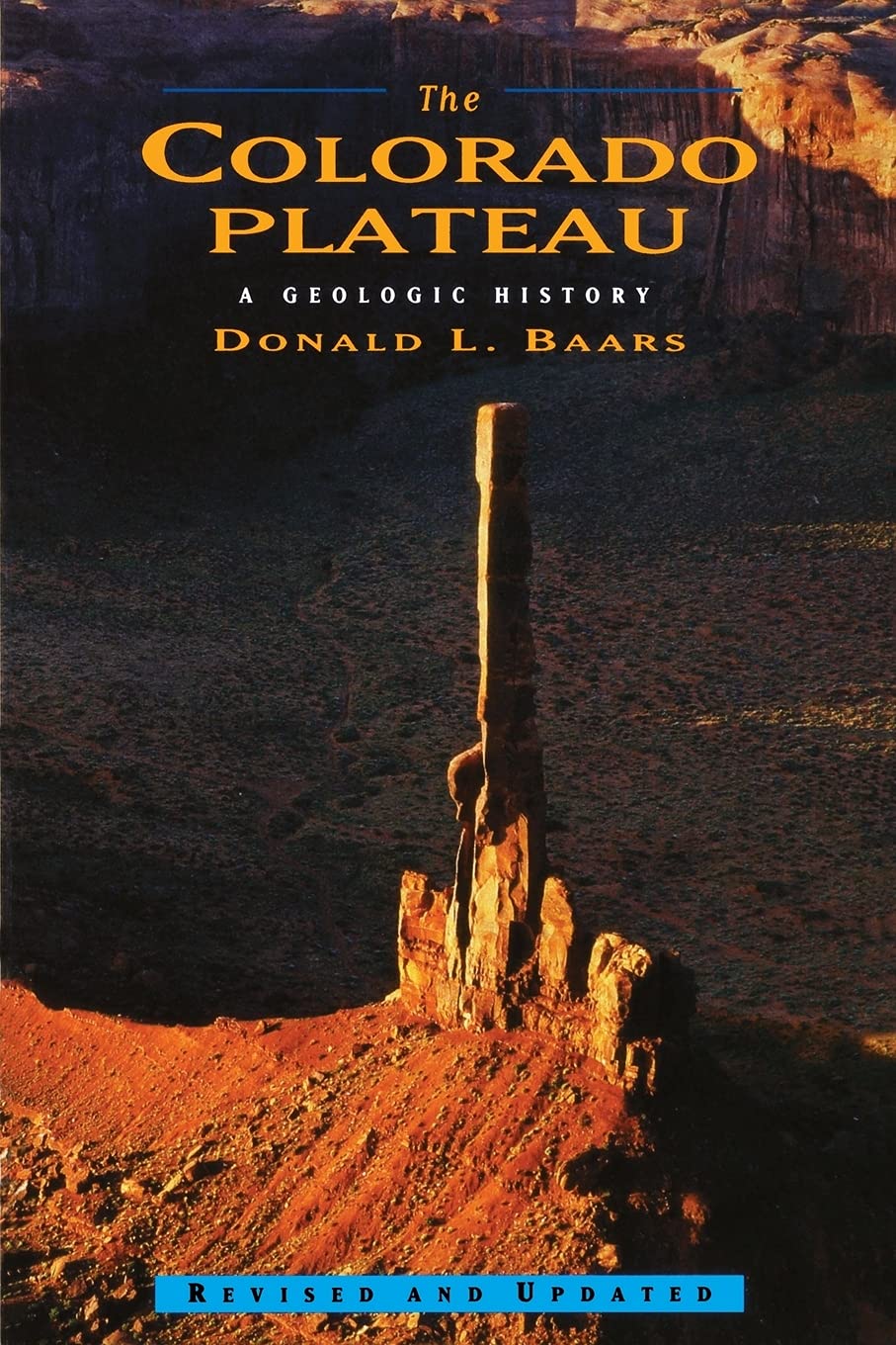 The Colorado Plateau: A Geologic History