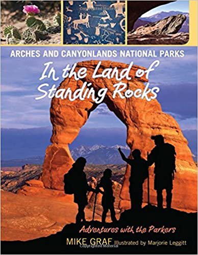 Arches and Canyonlands National Parks: In the Land of Standing Rocks