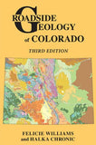 Roadside Geology of Colorado, 3rd Edition