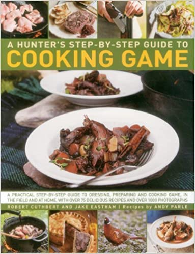 A Hunter's Step-By-Step Guide to Cooking Game