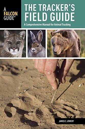 The Tracker's Field Guide: A Comprehensive Manual For Animal Tracking