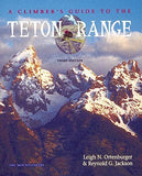 A Climber's Guide To The Teton Range: 4th Edition