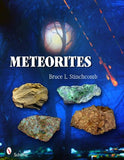 Meteorites – by Bruce L Stinchcomb