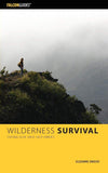 Wilderness Survival, Staying Alive Until Help Arrives