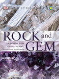 DK Smithsonian: Rock and Gem: The Definitive Guide to Rocks, Minerals, Gemstones, and Fossils