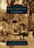 Salt Lake City Cemetery (Images of America)