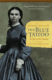 The Blue Tattoo: The Life of Olive Oatman
