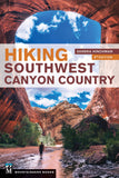 Hiking Southwest Canyon Country by Sandra Hinchman