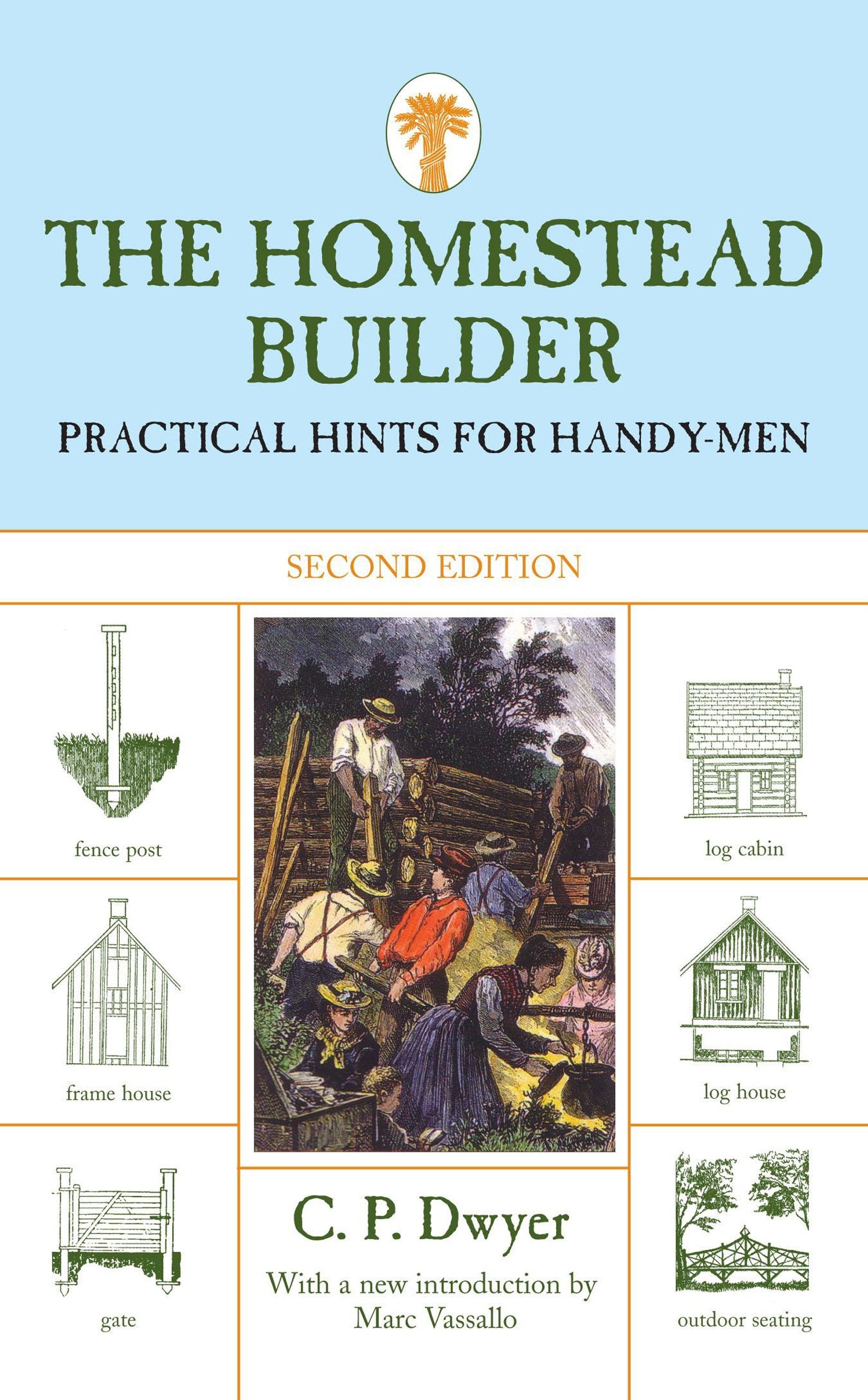 Homestead Builder: Practical Hints For Handy-Men