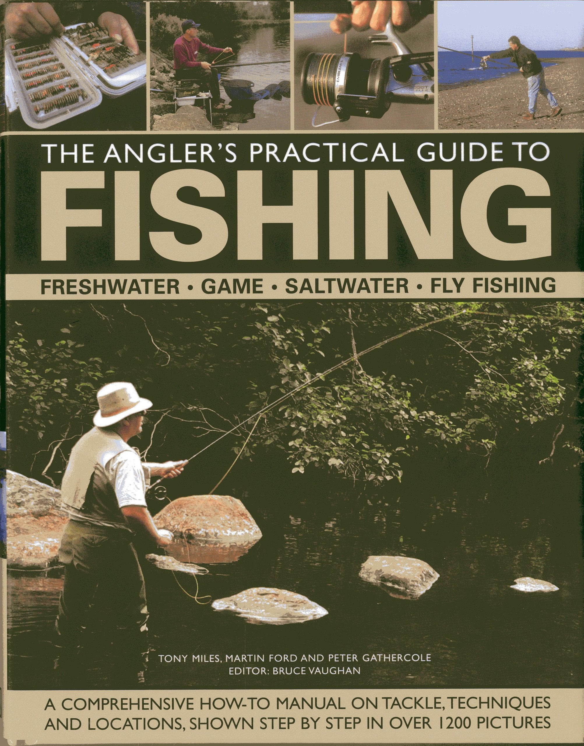 The Angler's Practical Guide to Fishing: A comprehensive how-to
