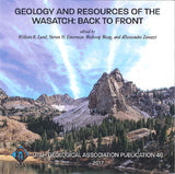 Geology and Resources of the Wasatch: Back to Front (UGA-46)