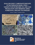 Shallow-Shelf Carbonate Buildups in the Paradox Basin, Utah—Targets for Increased Oil and Gas Production and Reserves Using Horizontal Drilling Techniques (B-140)