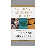 National Audubon Society: Field Guide to Rocks & Minerals