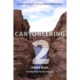 Canyoneering 2: Technical Loop Hikes in Southern Utah