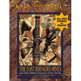 Faded Footprints: The Lost Rhoades Mines and Other Hidden Treasures of the Uintahs