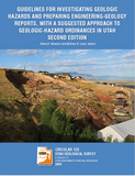 Guidelines for Investigating Geologic Hazards and Preparing Engineering-Geology Reports with a Suggested Approach to Geologic-Hazard Ordinances in Utah, Second Edition (C-128)
