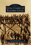 Coal Camps of Eastern Utah (Images of America)
