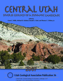Central Utah: Diverse Geology of a Dynamic Landscape (UGA-36)