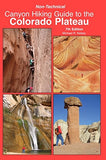 Non-Technical Canyon Hiking Guide to the Colorado Plateau