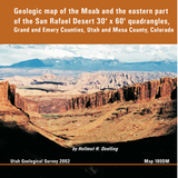 Geologic map of the Moab and eastern part of the San Rafael Desert 30' x 60' quadrangles, Grand and Emery Counties, Utah, and Mesa County, Colorado (M-180dm)