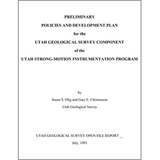 Preliminary policies and development plan for the Utah Geological Survey component of the Utah Strong- Motion Instrumentation Program (OFR-302)