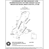 A summary of the geology and hydrogeology of the Cedar Valley drainage basin, Iron County, Utah (OFR-360)